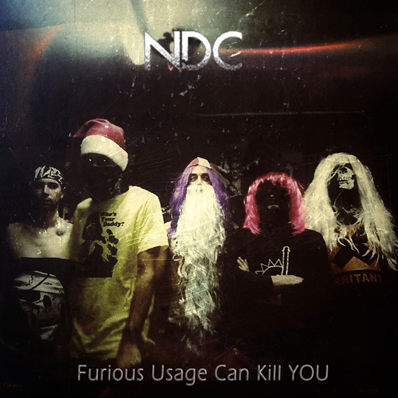 NDC - Furious Usage Can Kill YOU - Album Cover